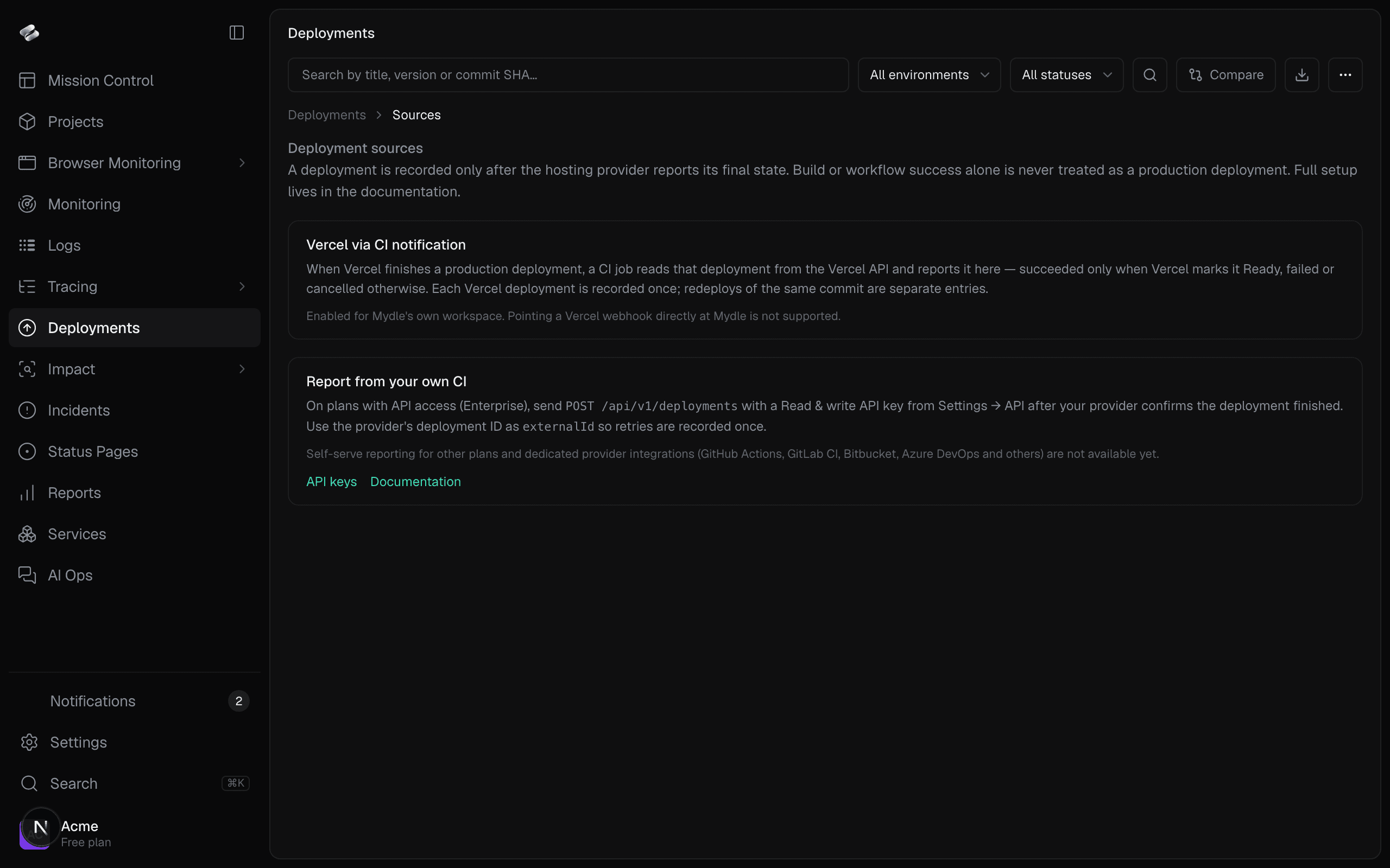 Deployments Sources view: Vercel via CI notification and report from your own CI.